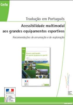 Acessibilidade multimodal aos grandes equipamentos esportivos (Version portugaise : Desserte multimodale des grands équipements publics)